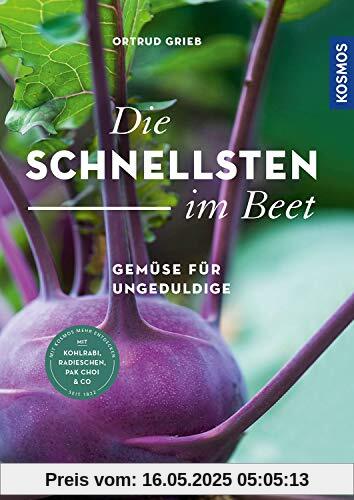 Die Schnellsten im Beet: Gemüse für Ungeduldige