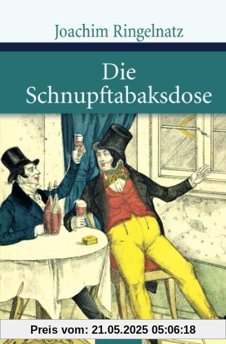 Die Schnupftabaksdose Die Schnupftabaksdose