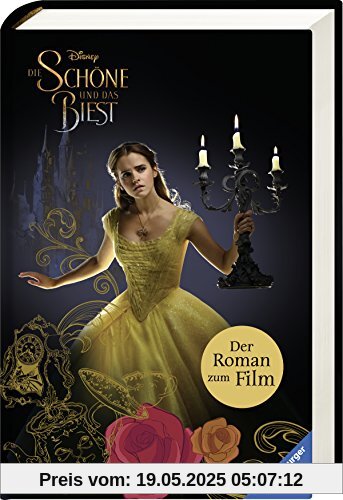 Die Schöne und das Biest: Der Roman zum Film