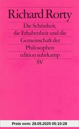 Die Schönheit, die Erhabenheit und die Gemeinschaft der Philosophen (edition suhrkamp)