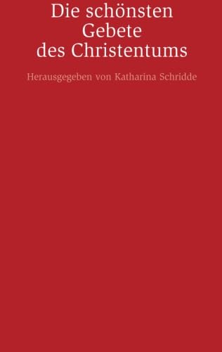 Die Schönsten Gebete des Christentums (HERDER spektrum) von Verlag Herder GmbH