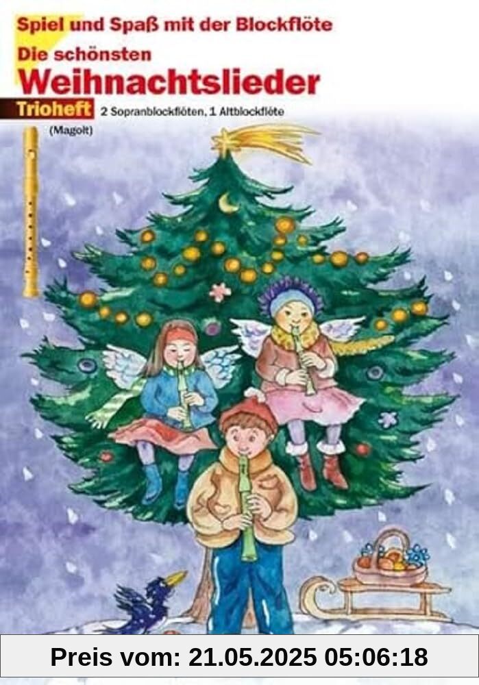 Die Schoensten Weihnachtslieder Trioheft 2 Sopran- und 1 Alt-Blockflöte