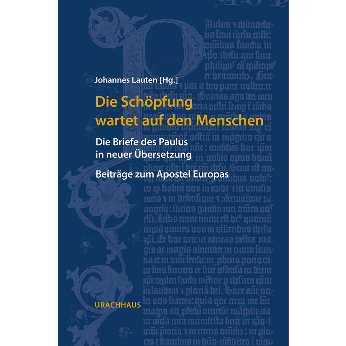 Die Schöpfung wartet auf den Menschen Die Schöpfung wartet auf den Menschen von Urachhaus/Geistesleben