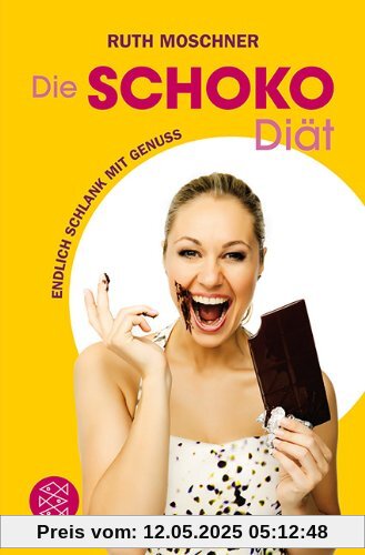 Die Schoko-Diät: Endlich schlank mit Genuss