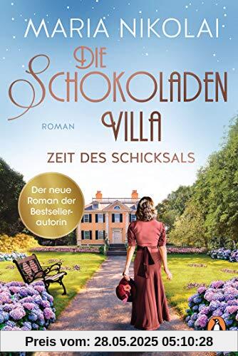 Die Schokoladenvilla – Zeit des Schicksals: Roman (Die Schokoladen-Saga, Band 3)