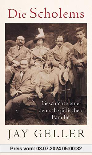 Die Scholems: Geschichte einer deutsch-jüdischen Familie
