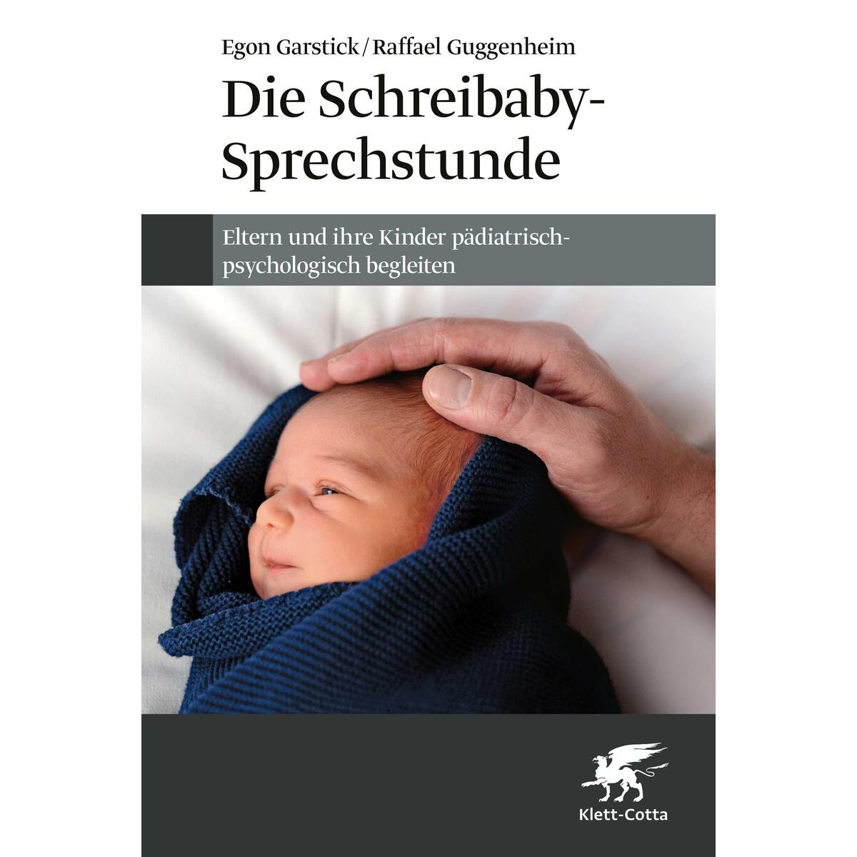 Die Schreibaby-Sprechstunde von Klett-Cotta Verlag