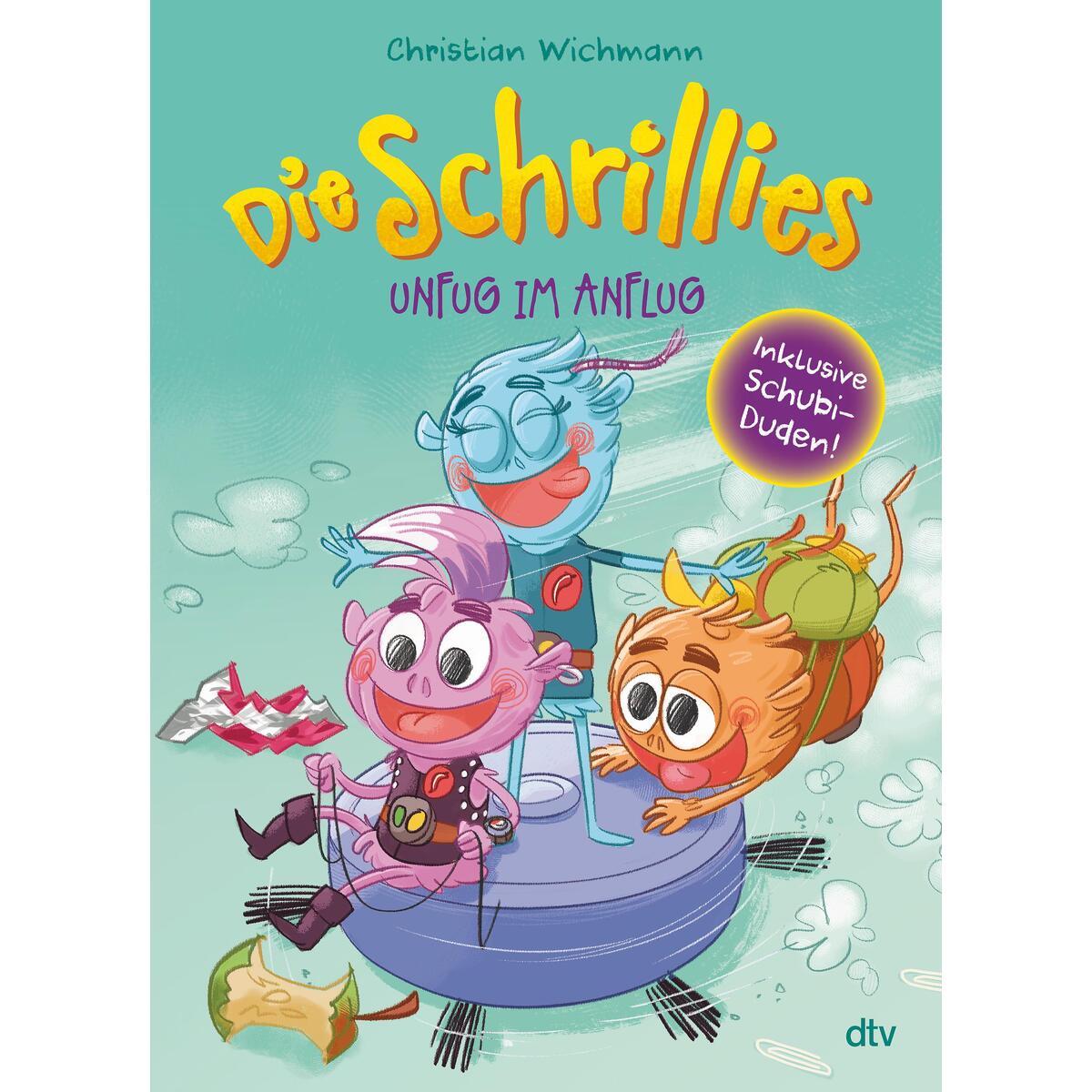 Die Schrillies - Unfug im Anflug von dtv Verlagsgesellschaft