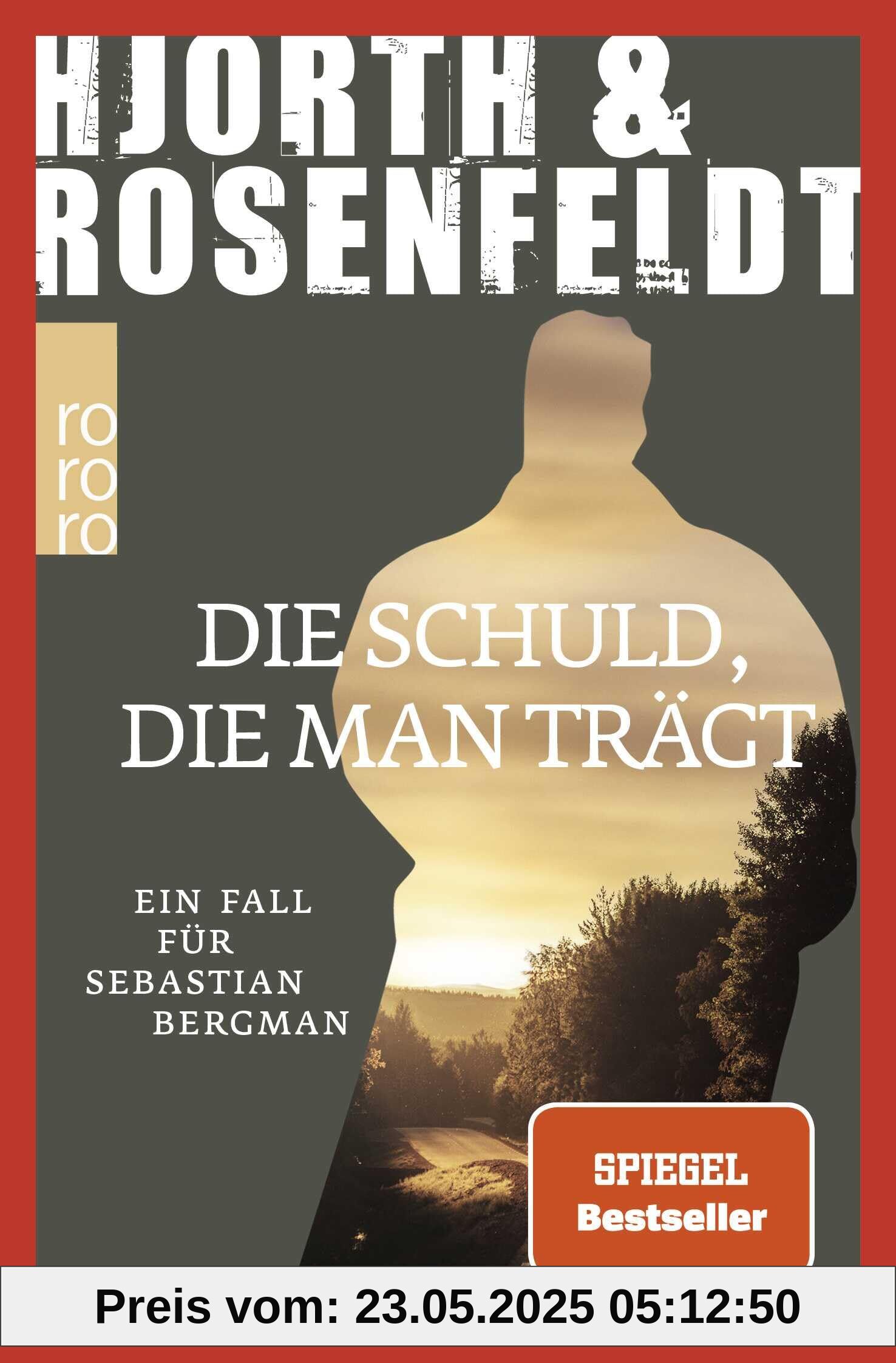 Die Schuld, die man trägt: Ein Fall für Sebastian Bergman