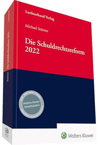 Die Schuldrechtsreform 2022: unter besonderer Berücksichtigung der kaufrechtlichen Belange