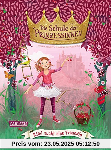 Die Schule der Prinzessinnen 1: Kimi sucht eine Freundin Die Schule der Prinzessinnen 1: Kimi sucht eine Freundin