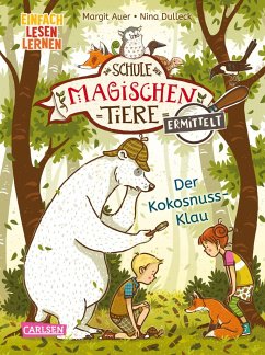 Der Kokosnuss-Klau (Zum Lesenlernen) / Die Schule der magischen Tiere ermittelt Bd.3 von Carlsen