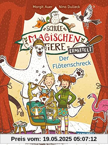 Die Schule der magischen Tiere ermittelt 4: Der Flötenschreck (Zum Lesenlernen): Lesen lernen mit den magischen Tieren für Kinder ab 6 Jahren (4)