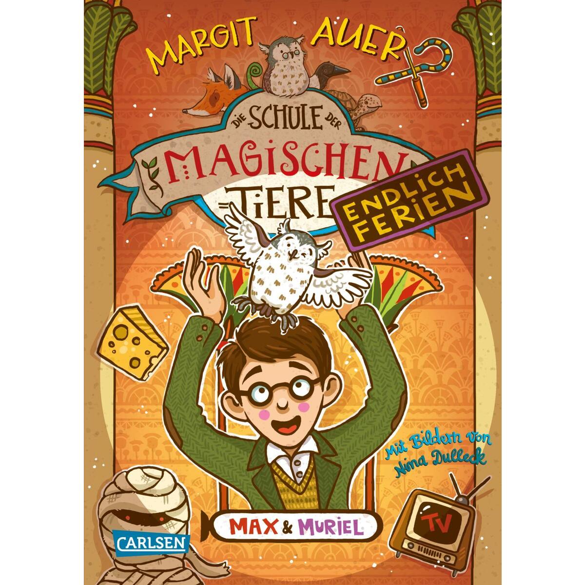 Die Schule der magischen Tiere. Endlich Ferien 7: Max und Muriel Die Schule der magischen Tiere. Endlich Ferien 7: Max und Muriel von Carlsen Verlag GmbH