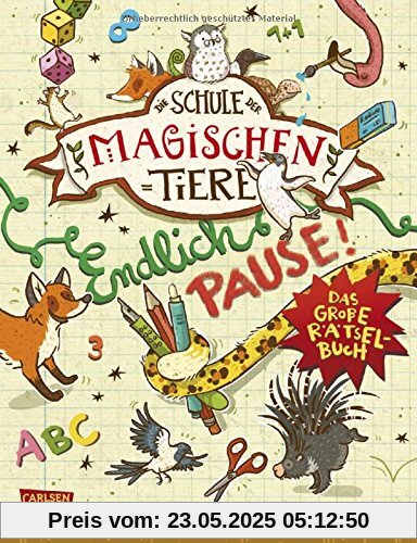 Die Schule der magischen Tiere: Endlich Pause! Das große Rätselbuch