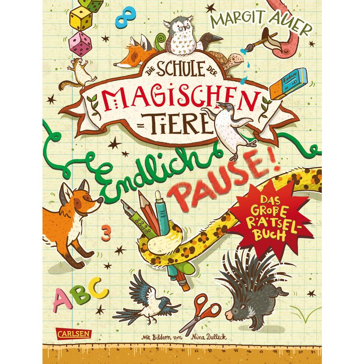 Die Schule der magischen Tiere: Endlich Pause! Das große Rätselbuch Die Schule der magischen Tiere: Endlich Pause! Das große Rätselbuch von Carlsen Verlag GmbH