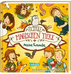 Die Schule der magischen Tiere: Meine Freunde (Freundebuch) von Carlsen