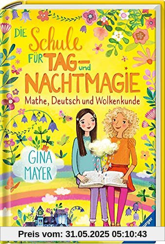 Die Schule für Tag- und Nachtmagie, Band 2: Mathe, Deutsch und Wolkenkunde (Die Schule für Tag- und Nachtmagie, 2)