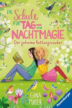 Der geheime Rettungszauber / Die Schule für Tag- und Nachtmagie Bd.4 von Ravensburger Verlag