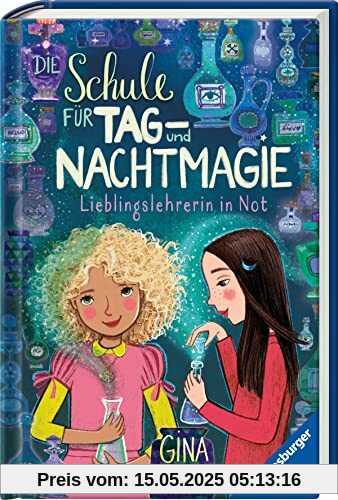 Die Schule für Tag- und Nachtmagie, Band 5: Lieblingslehrerin in Not (Die Schule für Tag- und Nachtmagie, 5)