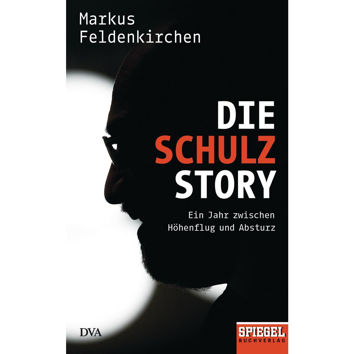 Die Schulz-Story Die Schulz-Story von DVA Dt.Verlags-Anstalt