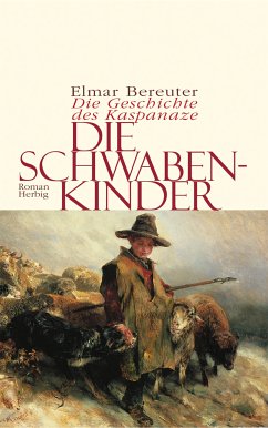 Die Schwabenkinder (eBook, ePUB) von Langen - Mueller Verlag