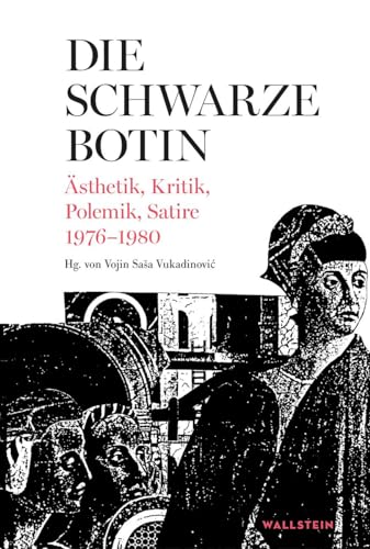 Die Schwarze Botin: Ästhetik, Kritik, Polemik, Satire 1976-1980