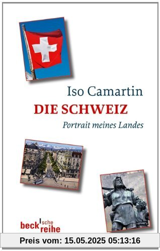 Die Schweiz: Portrait meines Landes