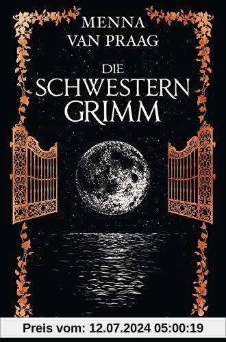 Die Schwestern Grimm: Roman