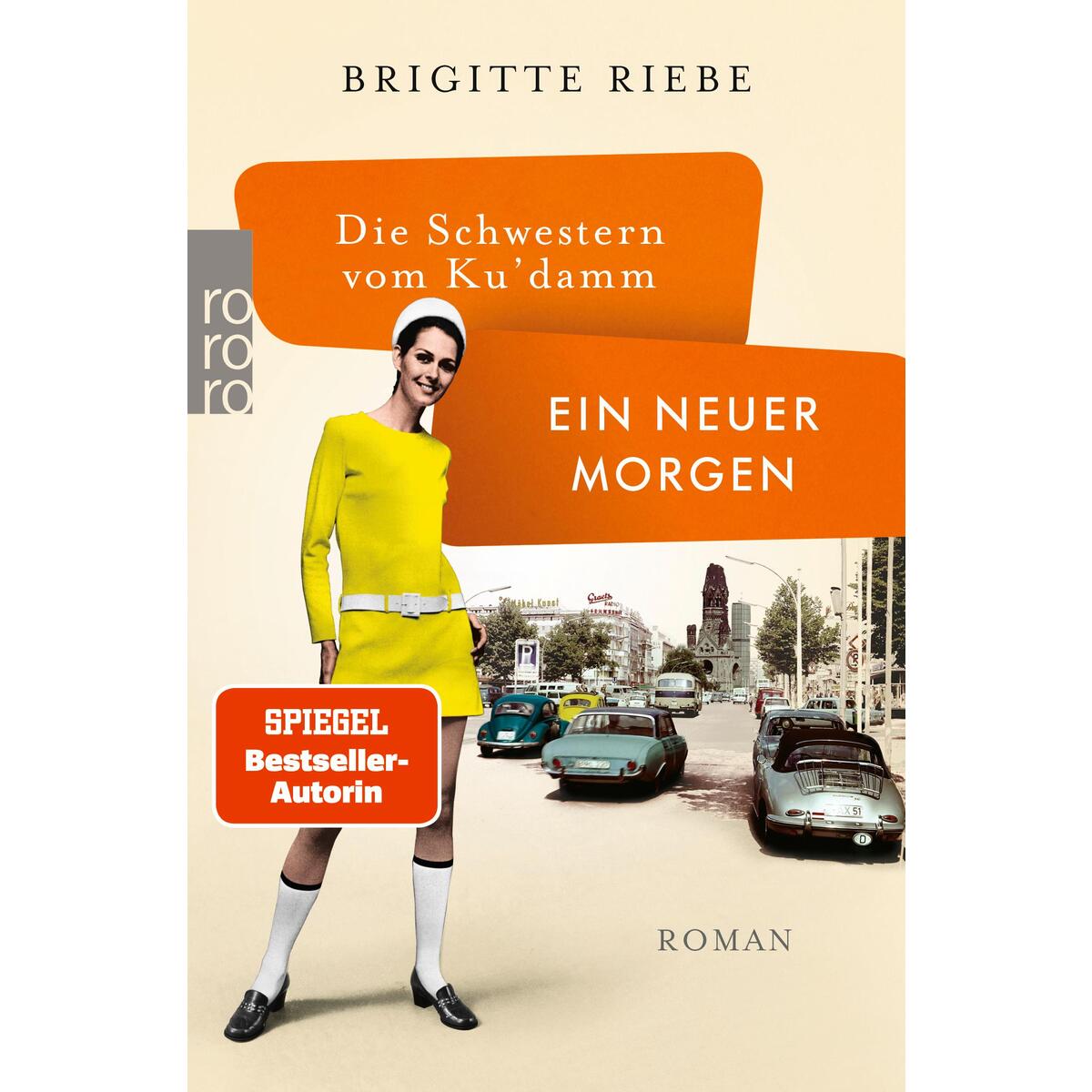 Die Schwestern vom Ku&#039;damm: Ein neuer Morgen von Rowohlt Taschenbuch