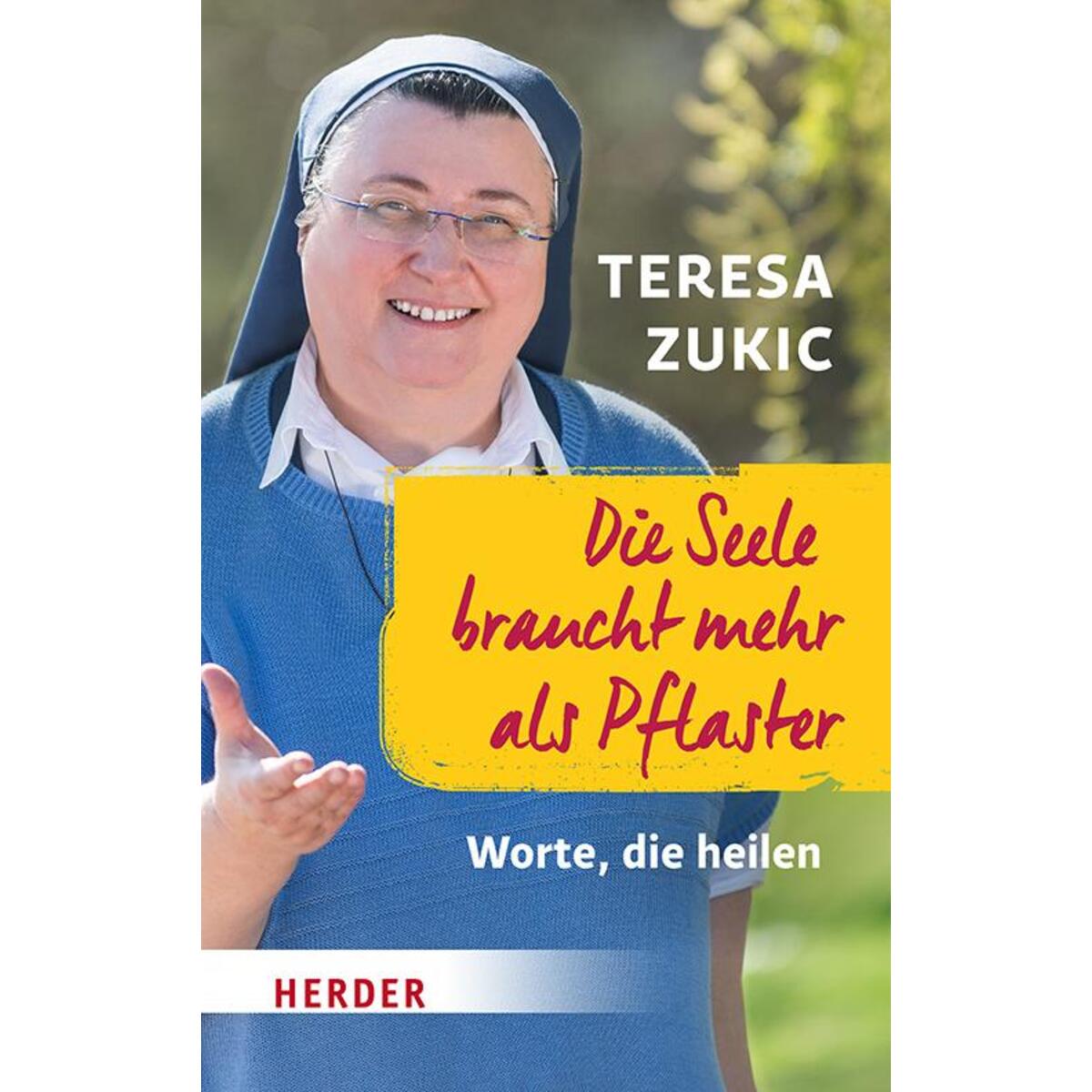 Die Seele braucht mehr als Pflaster von Herder Verlag GmbH