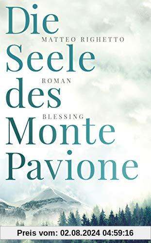 Die Seele des Monte Pavione: Roman