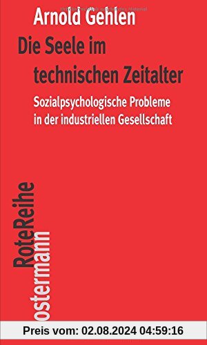 Die Seele im technischen Zeitalter: Sozialpsychologische Probleme in der industriellen Gesellschaft