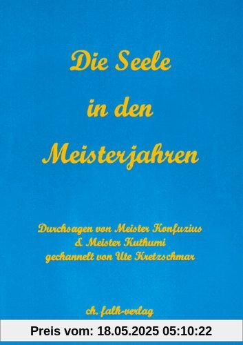 Die Seele in den Meisterjahren