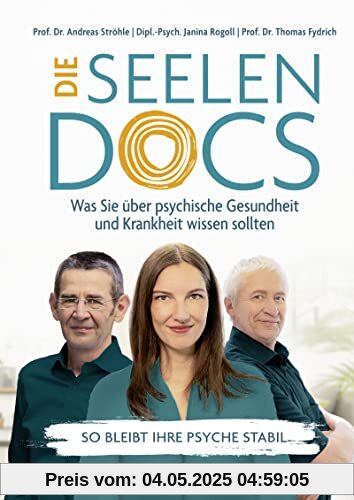 Die Seelen-Docs: Was Sie über psychische Gesundheit und Krankheit wissen sollten | So bleibt Ihre Psyche stabil