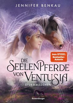 Sturmmädchen / Die Seelenpferde von Ventusia Bd.3 von Ravensburger Verlag