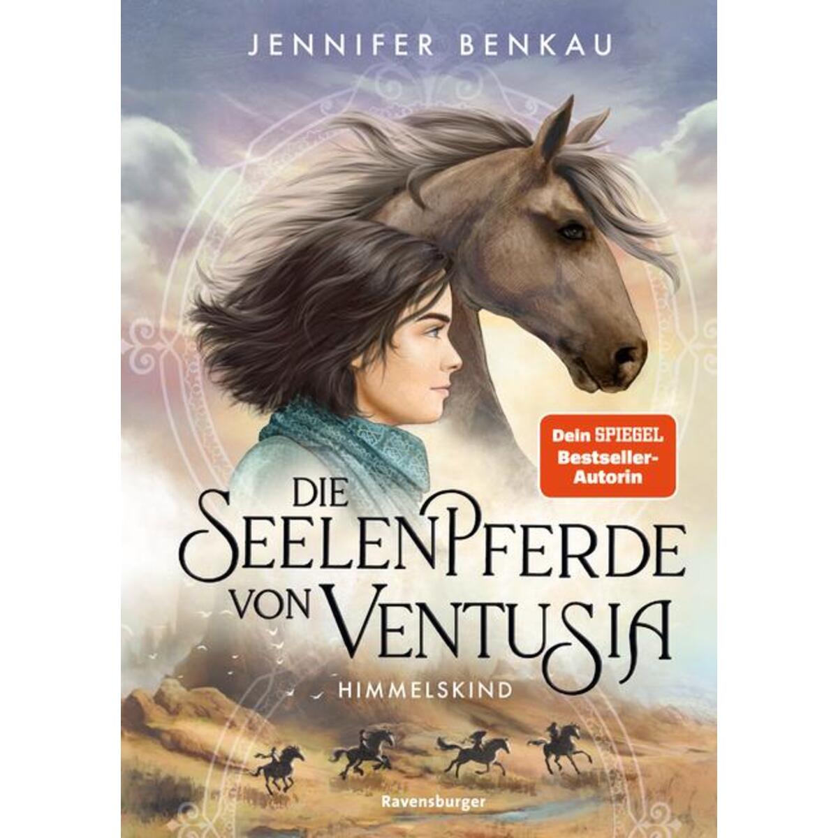 Die Seelenpferde von Ventusia, Band 4 - Himmelskind Die Seelenpferde von Ventusia, Band 4 - Himmelskind von Ravensburger Verlag
