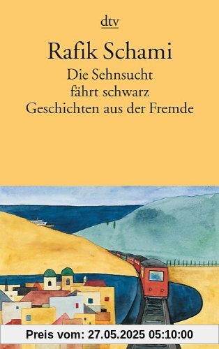 Die Sehnsucht fährt schwarz: Geschichten aus der Fremde