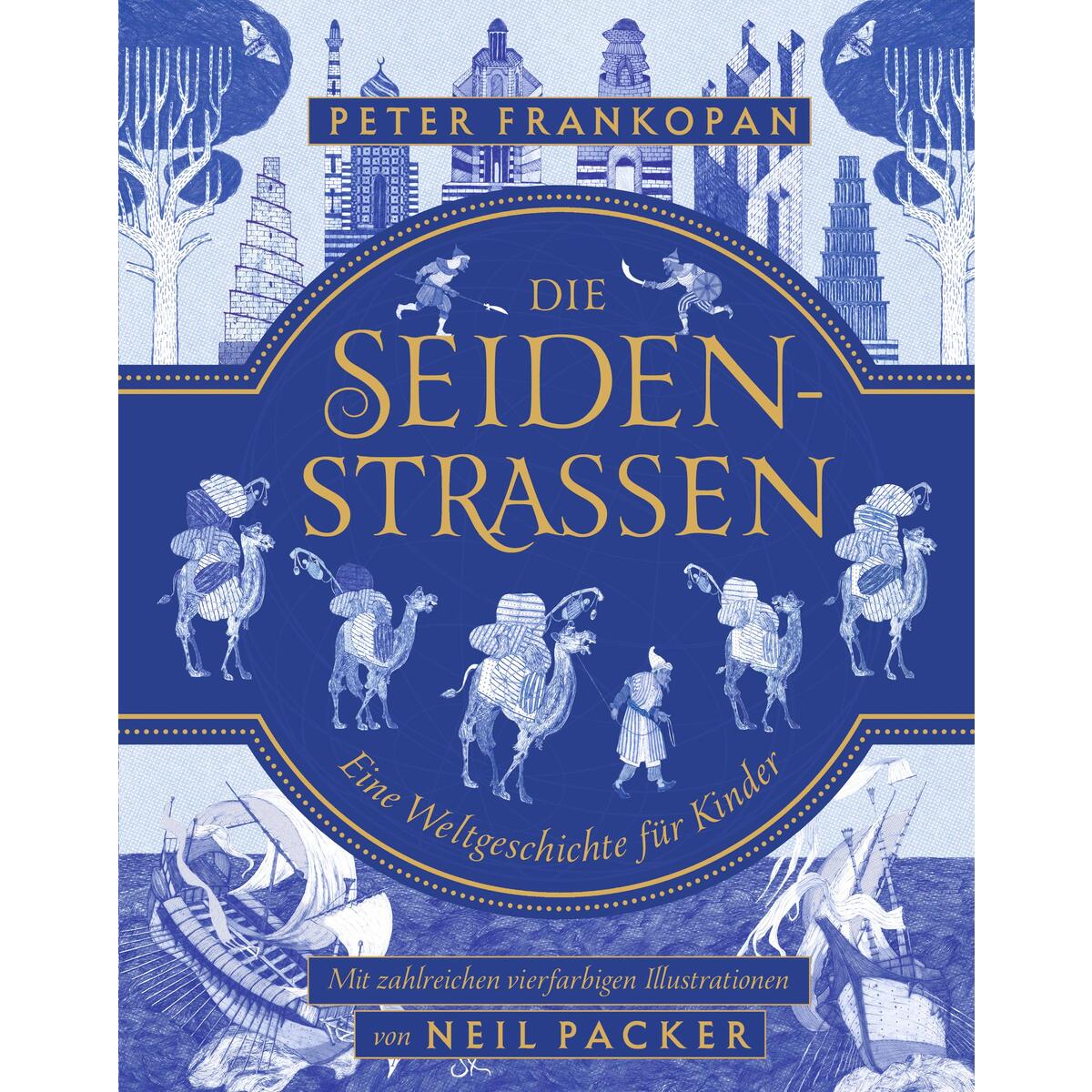 Die Seidenstraßen Die Seidenstraßen von Rowohlt Taschenbuch