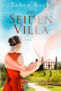 Die Seidenvilla / Seidenvilla-Saga Bd.1 von Bastei Lübbe