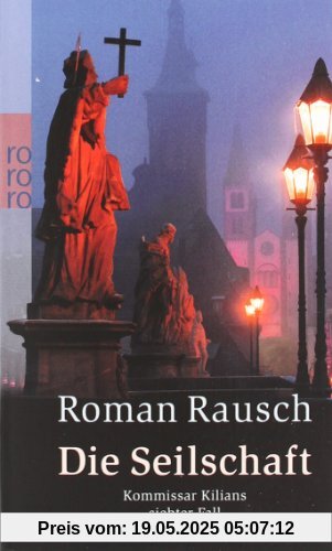Die Seilschaft: Kommissar Kilians siebter Fall