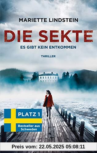 Die Sekte - Es gibt kein Entkommen: Thriller (Sofia Bauman, Band 1)