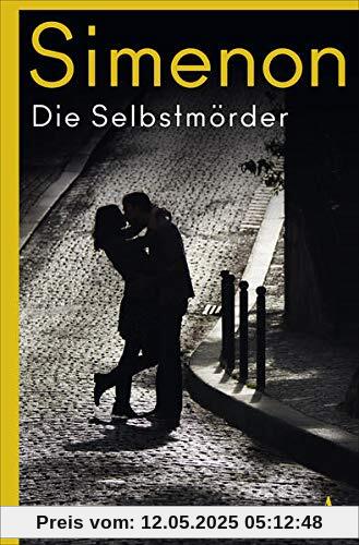Die Selbstmörder: Roman (Die großen Romane)