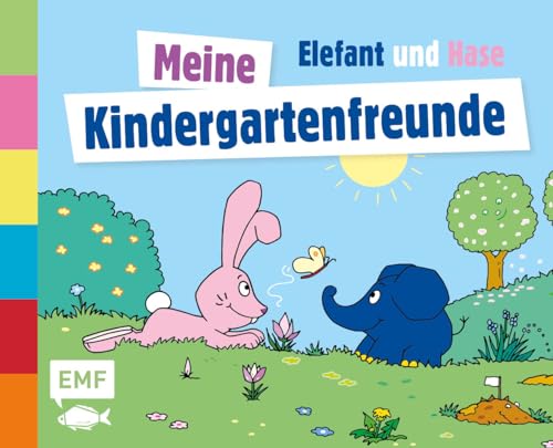 Die Sendung mit dem Elefanten - Meine Kindergartenfreunde: Das Freundebuch ab 3 Jahren mit Geburtstagskalender, Rätseln, Seiten zum Ausmalen und Platz, um gemeinsame Fotos einzukleben von Edition Michael Fischer