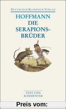 Die Serapionsbrüder (Deutscher Klassiker Verlag im Taschenbuch)