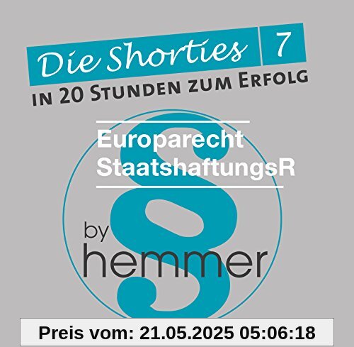 Die Shorties Box 7. Europa-/ Staatshaftungsrecht (Karteikarten - Öffentliches Recht)
