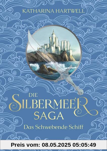 Die Silbermeer-Saga (Band 3) - Das Schwebende Schiff: Der atemberaubende Abschluss der bildgewaltigen Nordic-Fantasy-Trilogie