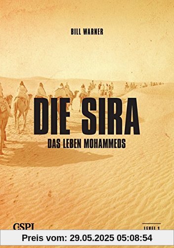 Die Sira: Das Leben Mohammeds