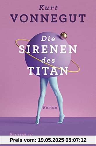 Die Sirenen des Titan: Roman