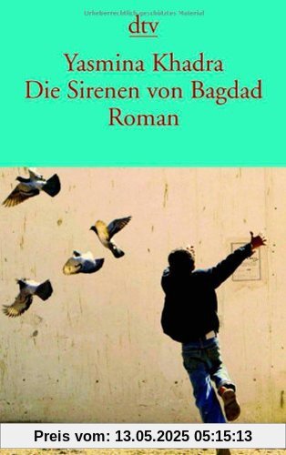 Die Sirenen von Bagdad: Roman